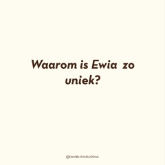 Waarom is Ewia zo'n uniek product?